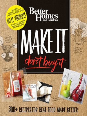 cover image of Better Homes and Gardens Make It, Don't Buy It